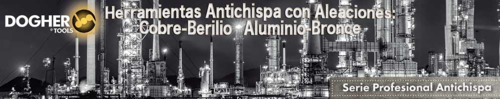 Herramientas Antichispa para Zonas ATEX Cu-Be y Al-Br DOGHER